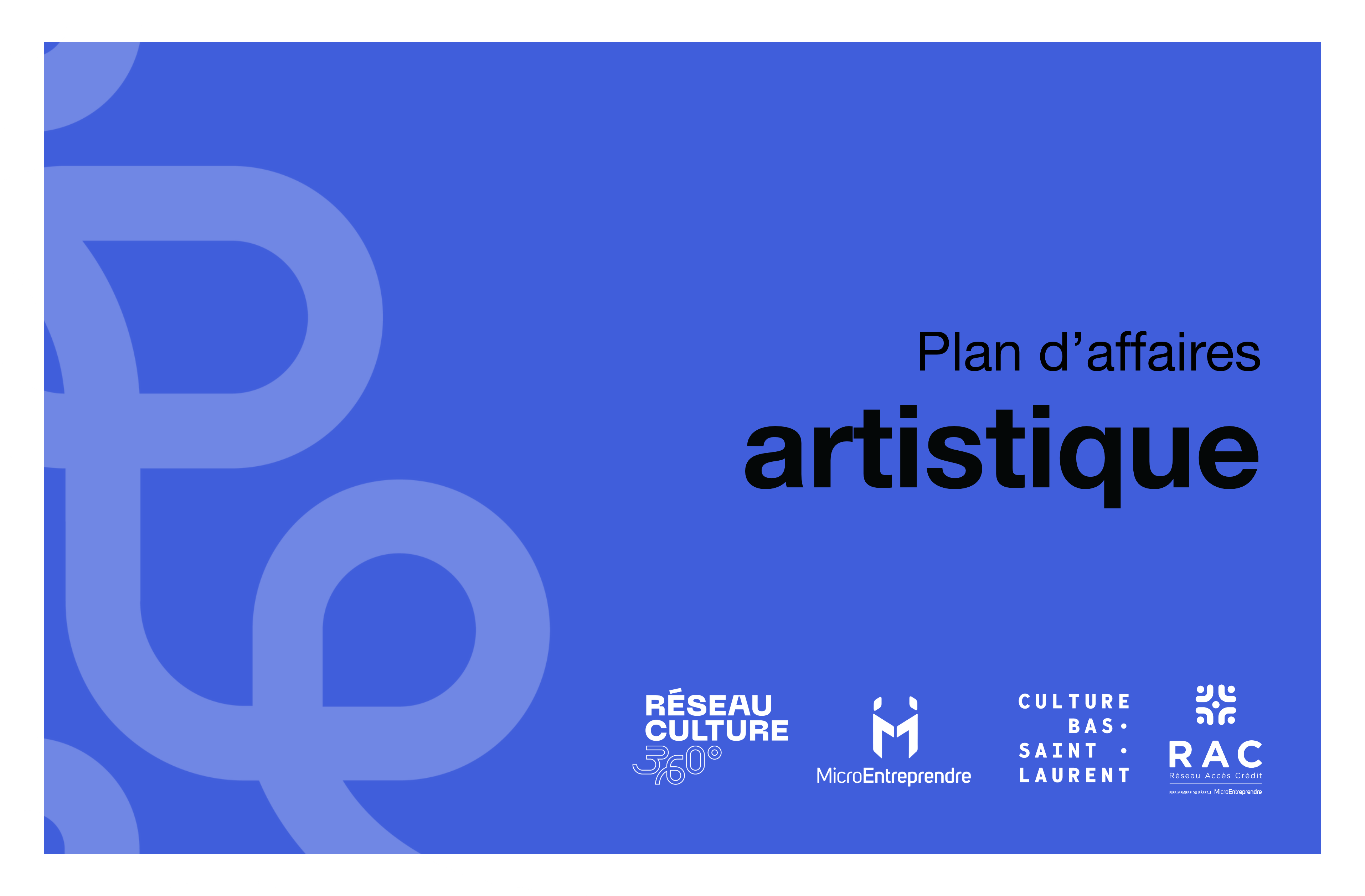 Découvrez le Plan d'affaires artistique